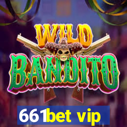 661bet vip